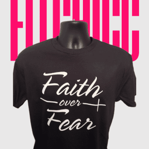 Faith Over Fear